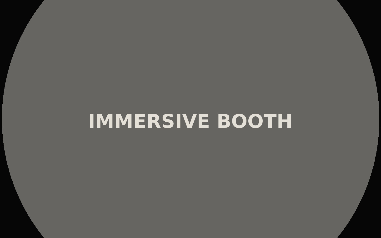 Immersive Booth