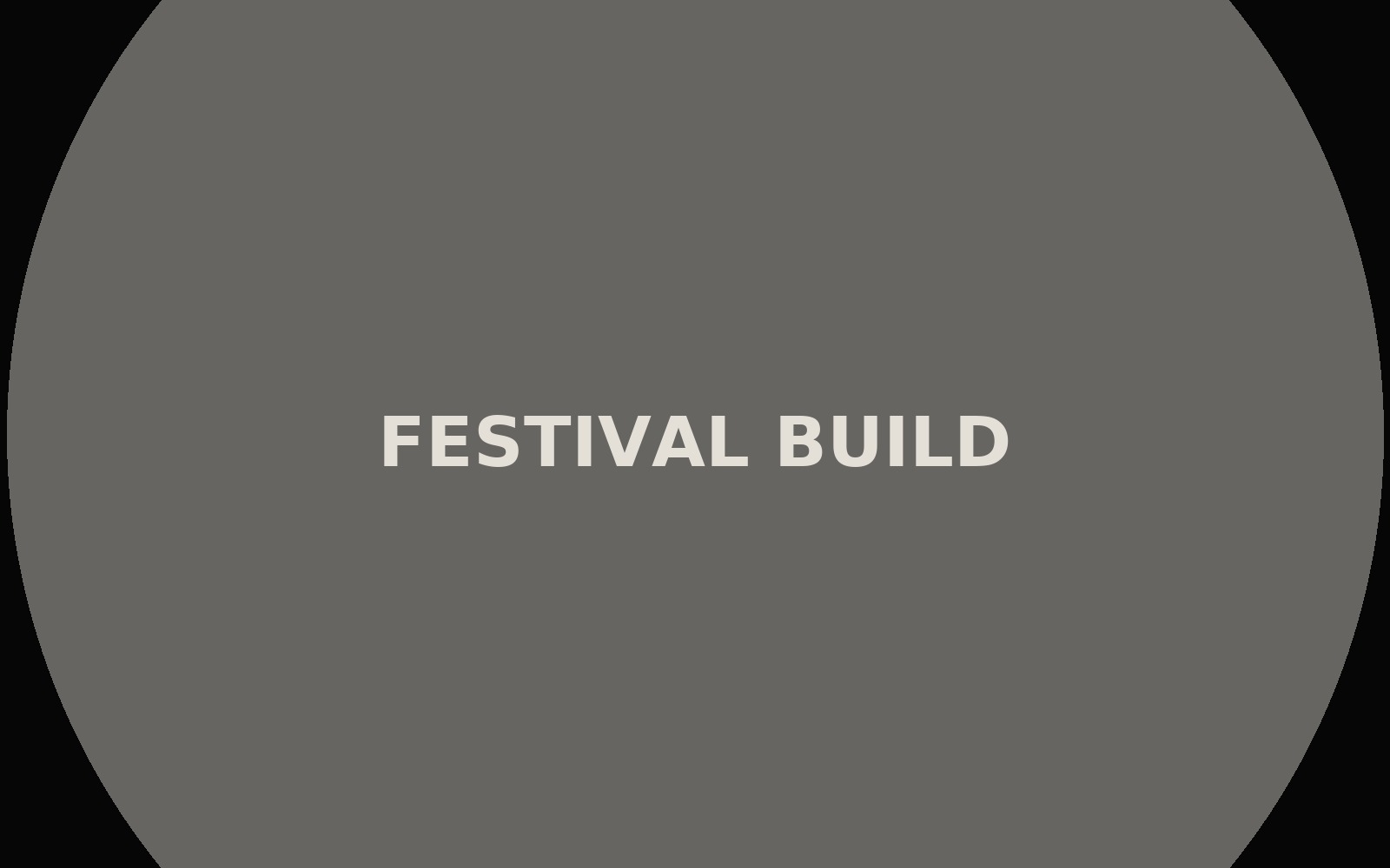 Festival Build